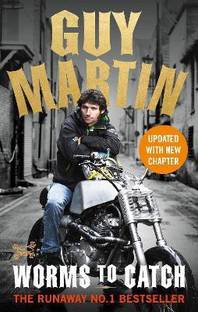 Guy Martin: Worms to Catch