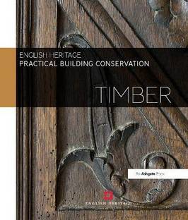 Practical Building Conservation: Timber