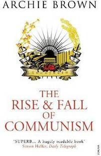 The Rise and Fall of Communism