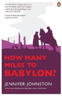 How Many Miles to Babylon?