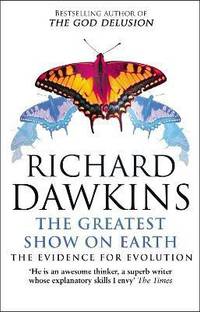 The Greatest Show on Earth  - The Evidence for Evolution