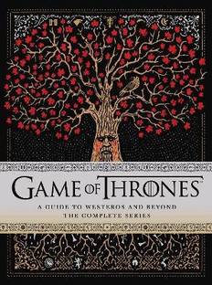 Game of Thrones: A Guide to Westeros and Beyond