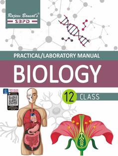 Biology Practical/Laboratory Manual Class 12 Based On NCERT Guidelines