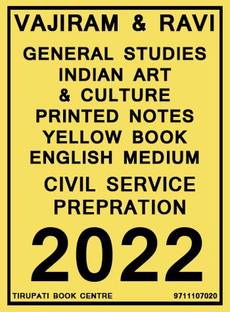 Vajiram & Ravi - General Studies - Indian Art & Culture (Printed Notes) - Yellow Book English Medium 2022 - Civil Service Prepration (Photocopy) - 2022