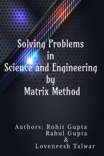 Solving Problems in Science and Engineering by Matrix Method