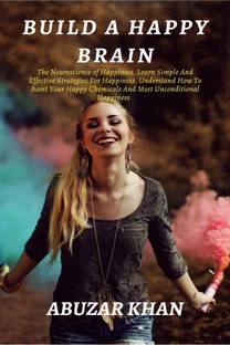 BUILD A HAPPY BRAIN