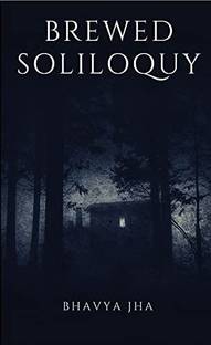 BREWED SOLILOQUY