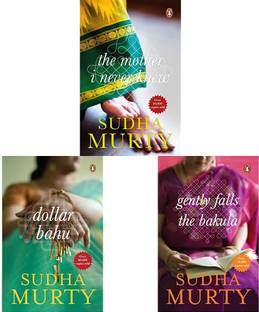 The Mother I Never Knew: Two Novellas+Dollar Bahu Sudha Murthy+Gently Falls: The Bakula(Set Of 3books)