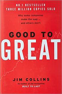 Good To Great: Why Some Companies Make The Leap...And Others Dont