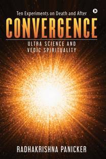 Convergence  - Ultra Science and Vedic Spirituality