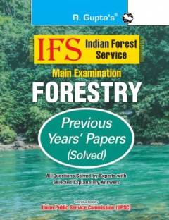 IFS: Main Exam (Forestry) Previous Years' Papers (Solved)