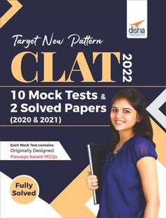 Target New Pattern Clat 2022: 10 Mock Tests & 2 Solved Papers (2020 & 2021)
