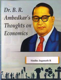 Dr B R Ambedkar Thoughts On Economics