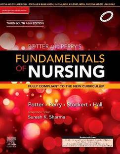 Potter and Perry's Fundamentals of Nursing: Third South Asia Edition
