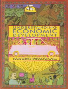 Understanding Economic Development - Textbook In Social Science For Class - 10 - 1070