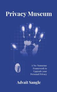 Privacy Museum: A No-Nonsense Framework to Upgrade your Personal Privacy