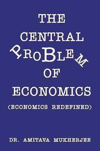 The Central Problem of Economics First  Edition