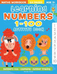 Learning Numbers 1-100 Activity Book Fun Early Learning and Interactive Book for Children