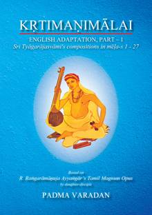 Kritimanimalai,English Adaptation, Part I, 2nd ed  - Sri Tyagaraja's compositions in melas 1-27
