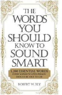 The Words You Should Know to Sound Smart