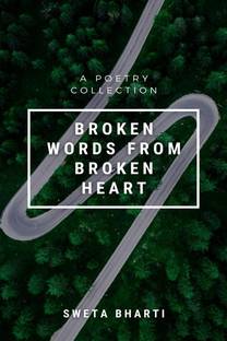 Broken words from broken heart
