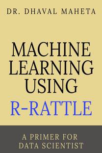 Machine Learning Using R-Rattle