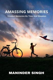 AMASSING MEMORIES.