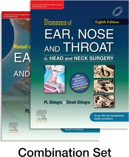 Diseases of Ear, Nose & Throat and Head & Neck Surgery, 8e & Manual of Clinical Cases in Ear, Nose and Throat, 2e  - Dhingra’s Diseases Of Ear, Nose And Throat & Head And Neck Surgery by PL Dhingra