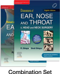 Diseases of Ear, Nose & Throat and Head & Neck Surgery+Manual of Clinical Cases in Ear, Nose and Throat  - Dhingra’s Diseases Of Ear, Nose And Throat & Head And Neck Surgery by PL Dhingra