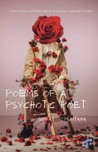 Poems Of A Psychotic Poet