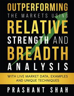 Outperforming the Markets Using Relative Strength and Breadth Analysis