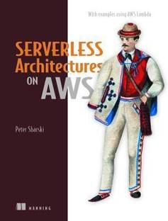 Serverless Architectures on AWS