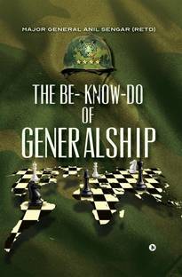 The Be- Know-Do of Generalship
