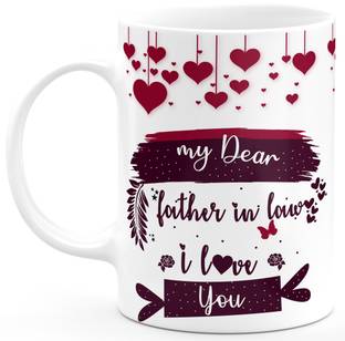 TrendoPrint My Dear Father In Law I Love You Gift For Dad Father Papa Father's Day Pita Ji Daddy Sasur Ji Happy Birthday Happy Anniversary Printed Microwave Safe White Ceramic Coffee Mug