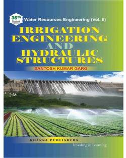 Irrigation Engineering and Hydraulic Structures