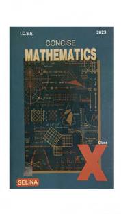 ICSE Concise Mathematics Class-10 New Syllabus