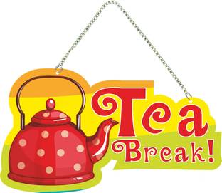 Artvibes Tea Break Quote Wall Hanging Decorative Item for Home (WH_5511N)