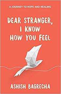 Dear Stranger I Know Hou You Feel (Paperback, English)