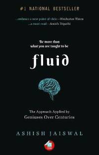 Fluid: The Approach Applied by Geniuses Over Centuries