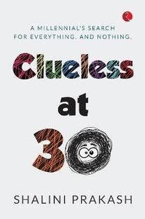 Clueless At 30