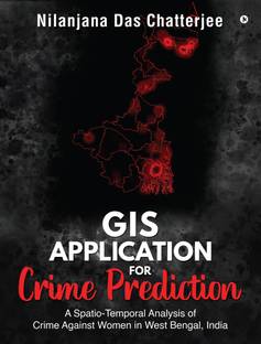 GIS Application for Crime Prediction  - A Spatio-Temporal Analysis of Crime Against Women in West Bengal, India