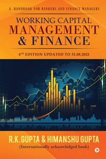 Working Capital Management & Finance  - A HandBook for Bankers and Finance Managers