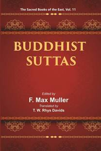 The Sacred Books of the East (BUDDHIST SUTTAS)