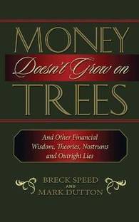 Money Doesn't Grow on Trees