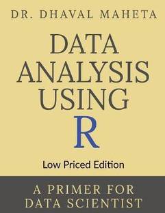 Data Analysis Using R (Low Priced Edition)