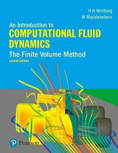Introduction to Computational Fluid Dynamics, An