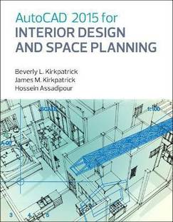 AutoCAD 2015 for Interior Design and Space Planning