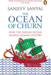 The Ocean of Churn  - How the Indian Ocean Shaped Human History