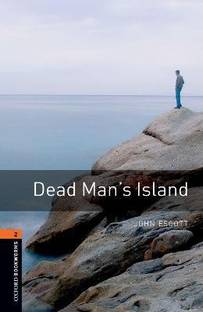 Oxford Bookworms Library: Level 2: Dead Man's Island