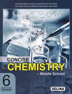 Concise Middle School Chemistry for Class 6 - Examination 2022-23